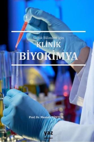 Sağlık Bilimleri İçin Klinik Biyokimya | Kitap Ambarı