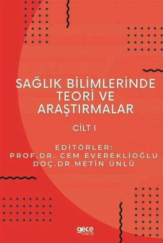 Sağlık Bilimlerinde Teori ve Araştırmalar - Cilt 1 | Kitap Ambarı