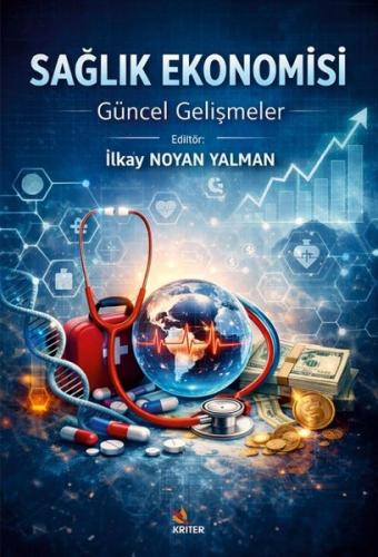 Sağlık Ekonomisi - Güncel Gelişmeler | Kitap Ambarı