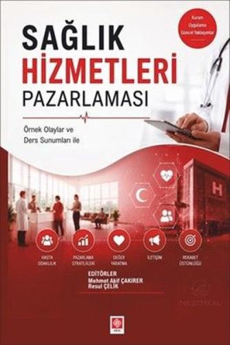 Sağlık Hizmetleri Pazarlaması - Örnek Olaylar ve Ders Sunumları İle | 