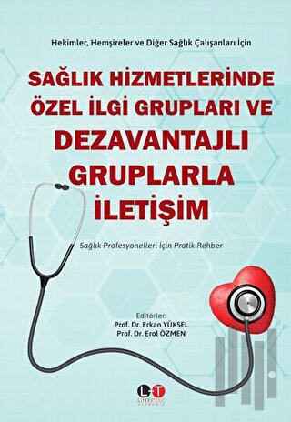 Sağlık Hizmetlerinde Özel İlgi Grupları ve Dezavantajlı Gruplarla İletişim