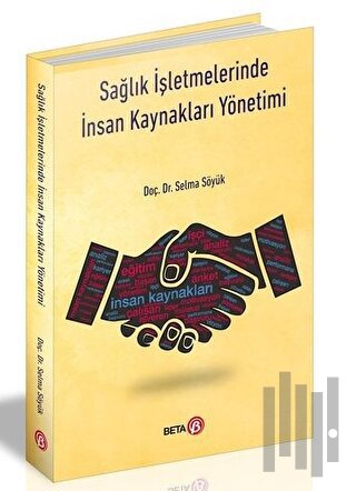 Sağlık İşletmelerinde İnsan Kaynakları Yönetimi