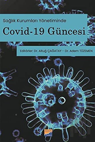 Sağlık Kurumları Yönetiminde Covid-19 Güncesi | Kitap Ambarı