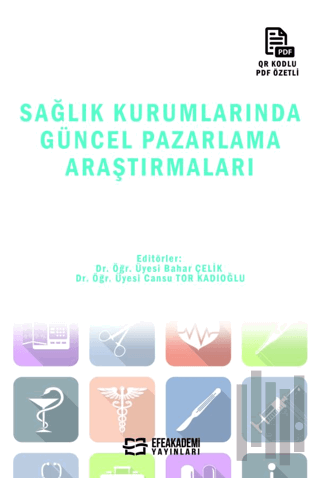 Sağlık Kurumlarında Güncel Pazarlama Araştırmaları