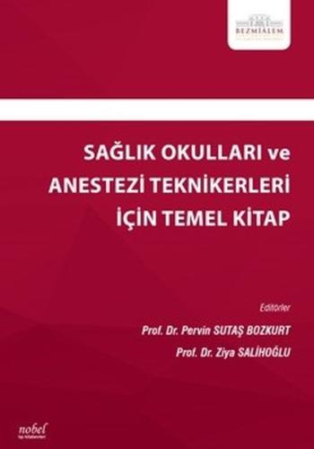 Sağlık Okulları ve Anestezi Teknikerleri İçin Temel Kitap