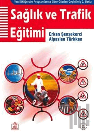 Sağlık ve Trafik Eğitimi