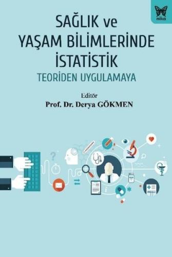 Sağlık ve Yaşam Bilimlerinde İstatistik - Teoriden Uygulamaya