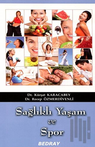 Sağlıklı Yaşam ve Spor