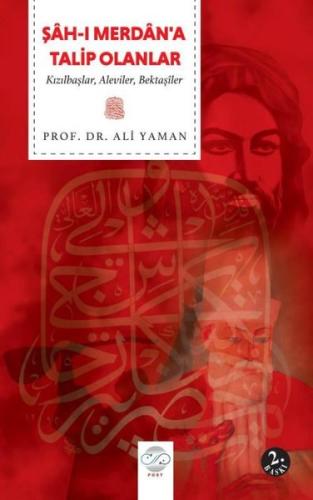 Şah-ı Merdan'a Talip Olanlar - Kızılbaşlar Aleviler Bektaşiler | Kitap