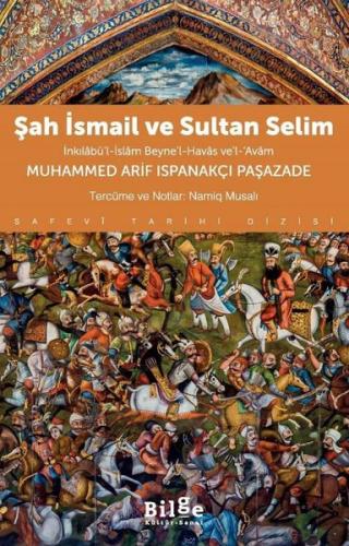 Şah İsmail ve Sultan Selim | Kitap Ambarı