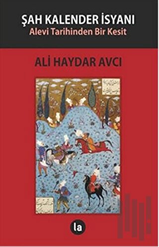 Şah Kalender İsyanı | Kitap Ambarı