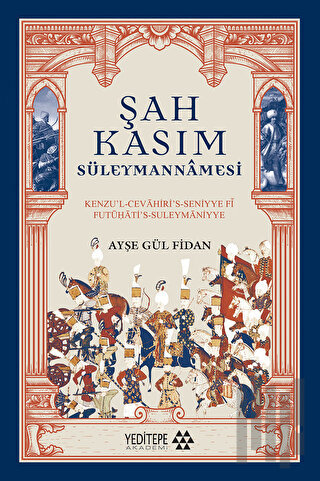 Şah Kasım Süleymannamesi | Kitap Ambarı