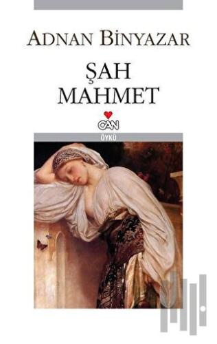 Şah Mahmet | Kitap Ambarı