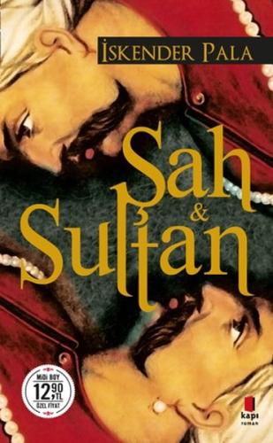 Şah ve Sultan (Midi Boy) | Kitap Ambarı