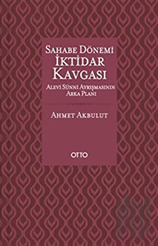 Sahabe Dönemi İktidar Kavgası (Ciltli) | Kitap Ambarı