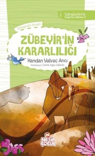 Sahabelerle Değerler Eğitimi 2.Set Zübeyirin Kararlılığı | Kitap Ambar