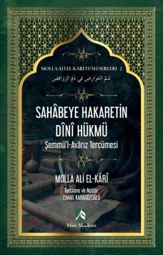Sahabeye Hakaretin Dini Hükmü - Molla Ali El - Kari Tüm Eserleri 2 | K