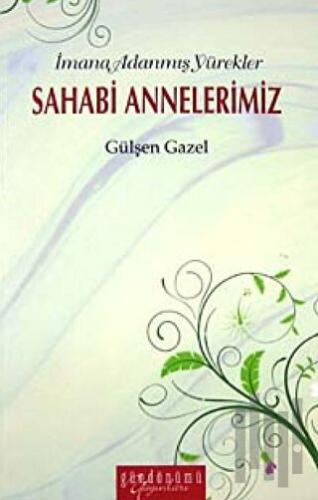 Sahabi Annelerimiz