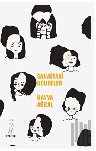 Sahaftaki Ucubeler | Kitap Ambarı