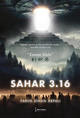 Sahar 3. 16 - Zaman Silahı