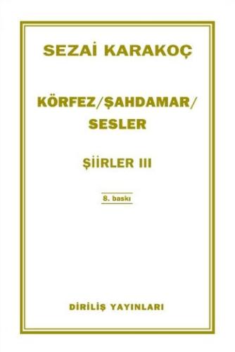 Şiirler 2: Şahdamar - Körfez - Sesler | Kitap Ambarı