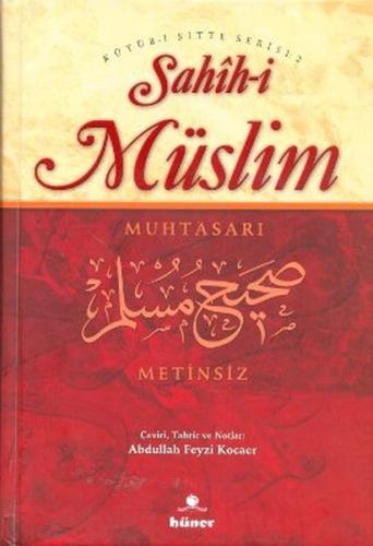 Sahih-i Müslim Muhtasarı (Metinsiz) Tek Cilt (Ciltli)