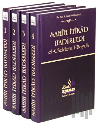 Sahih İtikad Hadisleri (4 Cilt) El-caddetu’l-Beyda (Ciltli)