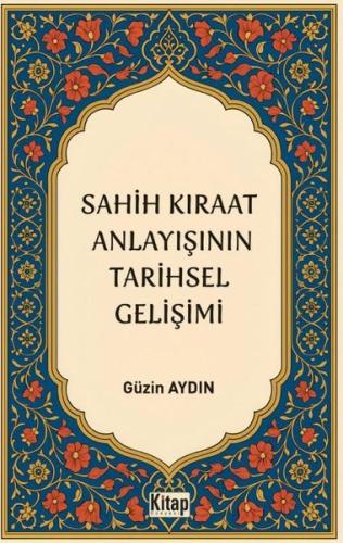 Sahih Kıraat Anlayışını Tarihsel Gelişimi