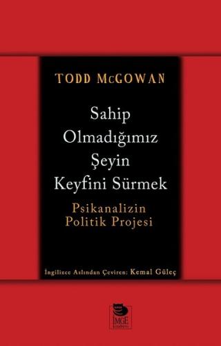 Sahip Olmadığımız Şeyin Keyfini Sürmek | Kitap Ambarı