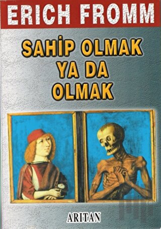 Sahip Olmak Ya Da Olmak