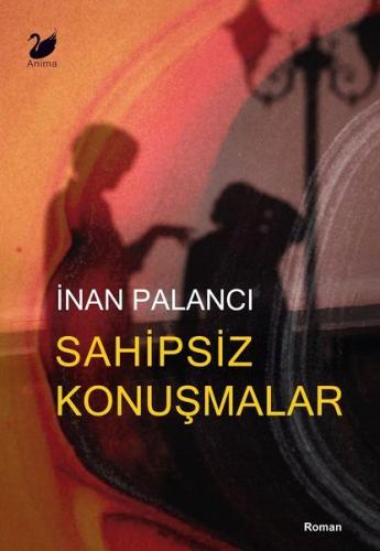 Sahipsiz Konuşmalar | Kitap Ambarı