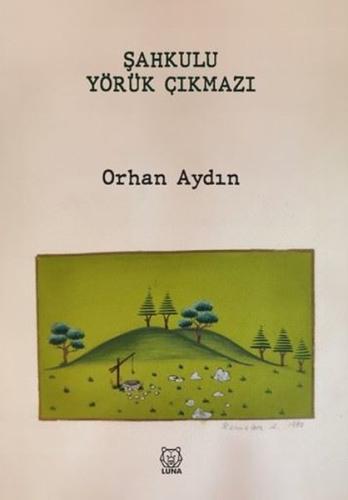 Şahkulu Yörük Çıkmazı | Kitap Ambarı
