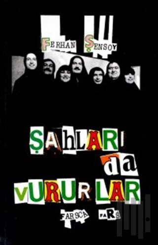 Şahları da Vururlar Farsça Fars