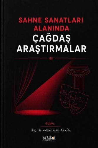 Sahne Sanatları Alanında Çağdaş Araştırmalar | Kitap Ambarı