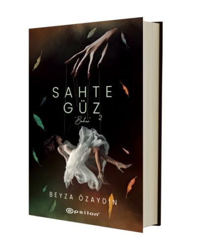Sahte Güz 2 - Bahar (Ciltli) | Kitap Ambarı