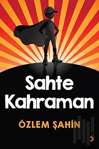 Sahte Kahraman | Kitap Ambarı