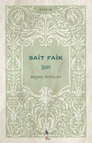 Saik Faik Seçme Öyküler | Kitap Ambarı