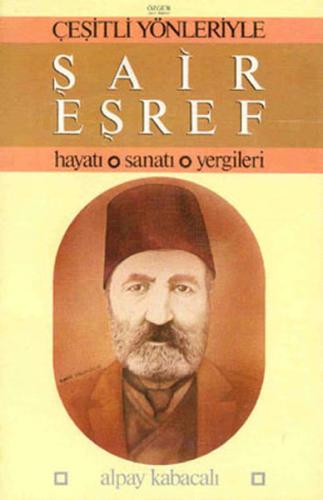 Şair Eşref-Hayatı ve Şiirleri
