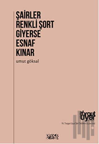 Şairler Renkli Şort Giyerse Esnaf Kınar | Kitap Ambarı