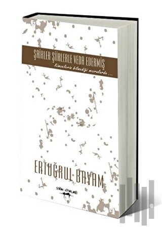 Şairler Şiirlerle Veda Edermiş