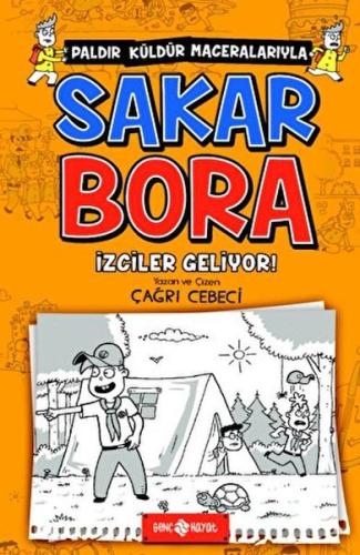 Sakar Bora 6 - İzciler Geliyor! | Kitap Ambarı