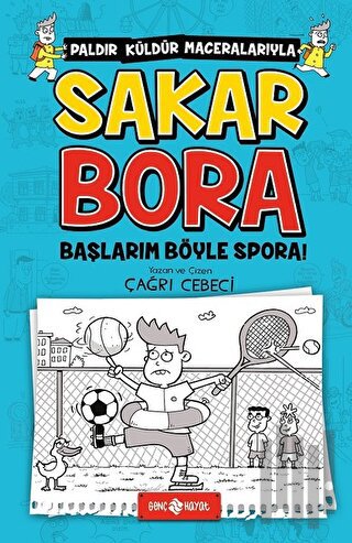 Sakar Bora - Başlarım Böyle Spora! | Kitap Ambarı