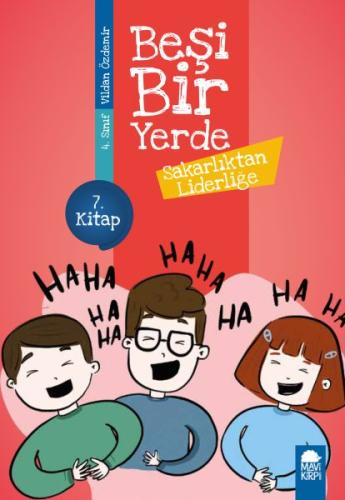 Sakarlıktan Liderliğe - Beşi Bir Yerde 7. Kitap (4. Sınıf) | Kitap Amb