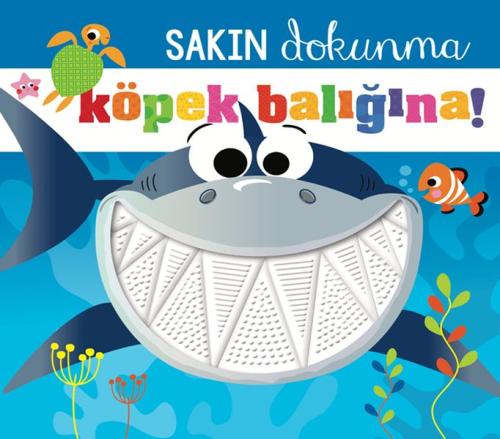 Sakın Dokunma Köpek Balığına | Kitap Ambarı