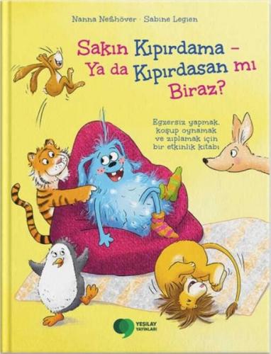 Sakın Kıpırdama - Ya da Kıpırdasan mı Biraz? (Ciltli)