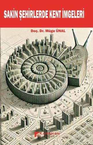 Sakin Şehirlerde Kent İmgeleri