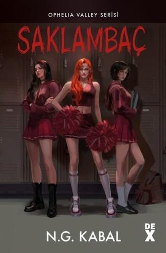 Saklambaç 1 - Ophelia Valley Serisi | Kitap Ambarı