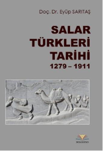 Salar Türkleri Tarihi 1279-1911 | Kitap Ambarı