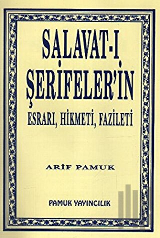 Salavat-ı Şerifeler’in Esrarı, Hikmeti, Fazileti (Dua-038)