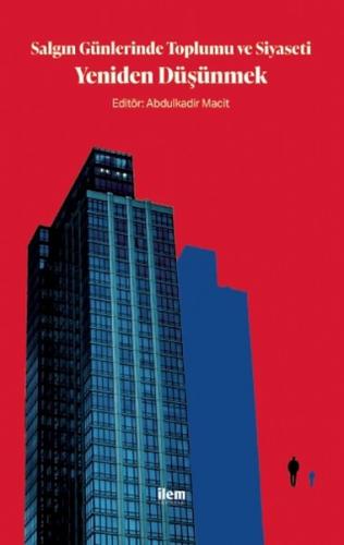 Salgın Günlerinde Toplumu ve Siyaseti Yeniden Düşünmek | Kitap Ambarı